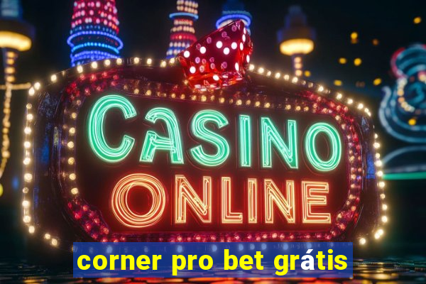 corner pro bet grátis