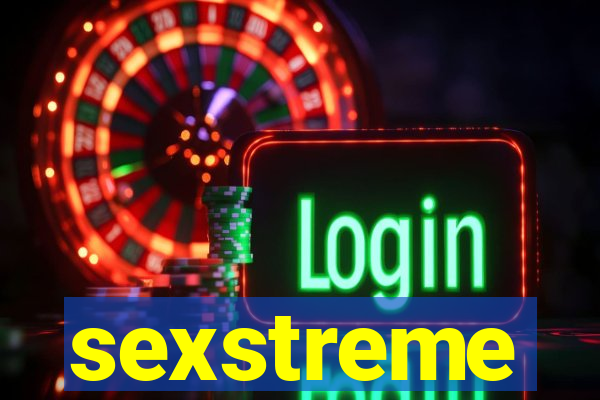 sexstreme