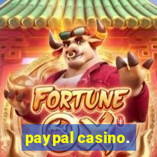 paypal casino.