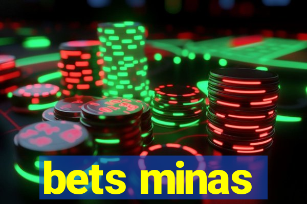 bets minas