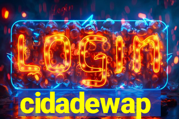 cidadewap