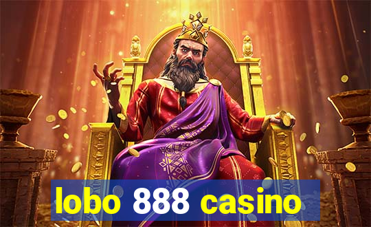 lobo 888 casino