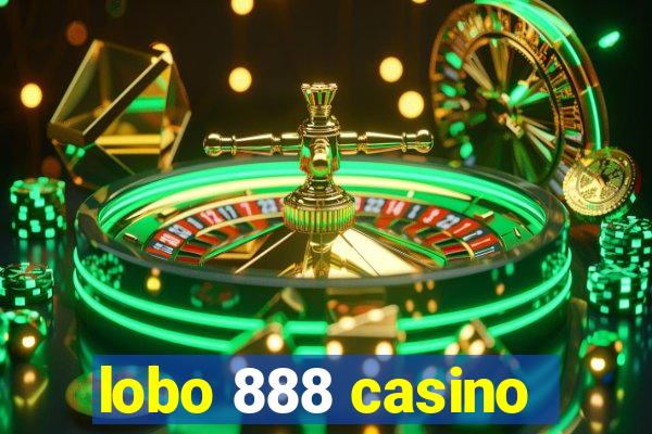 lobo 888 casino