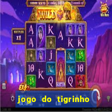 jogo do tigrinho oficial 茅 confi谩vel