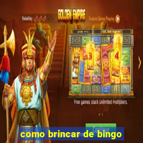 como brincar de bingo