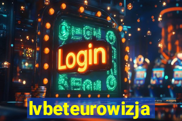 lvbeteurowizja