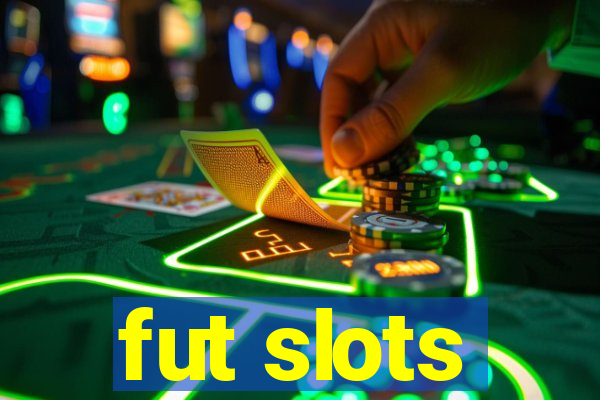 fut slots