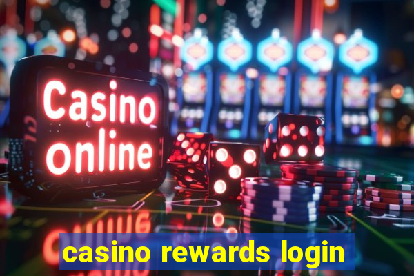 casino rewards login