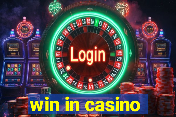 win in casino