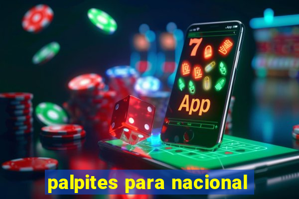 palpites para nacional