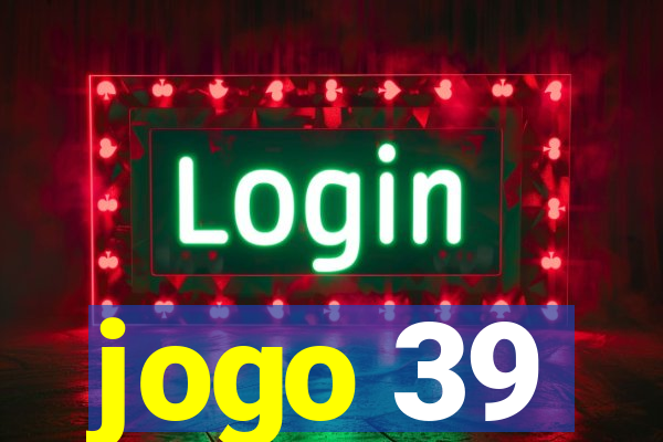 jogo 39