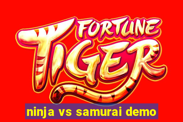 ninja vs samurai demo