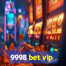 9998 bet vip