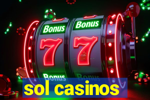 sol casinos