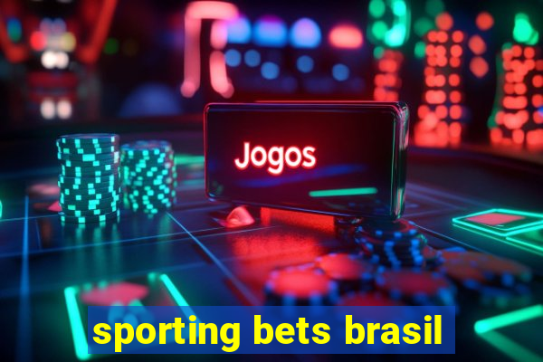 sporting bets brasil