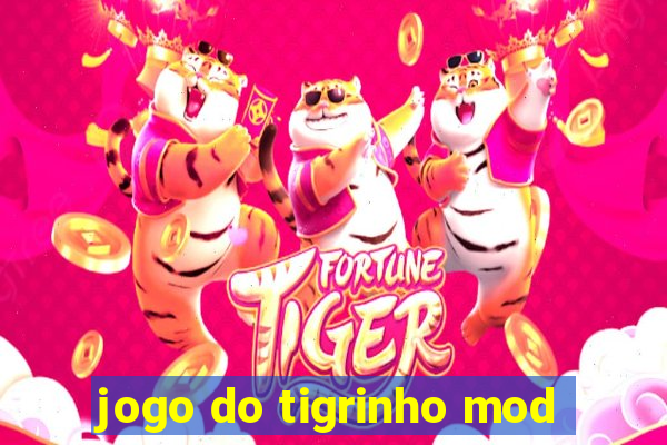 jogo do tigrinho mod