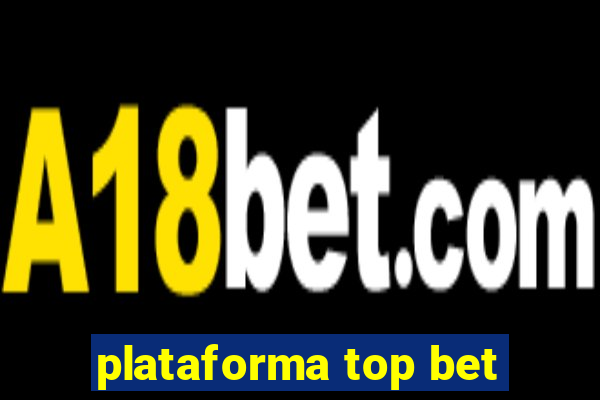 plataforma top bet