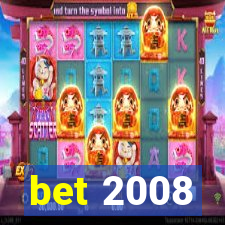 bet 2008