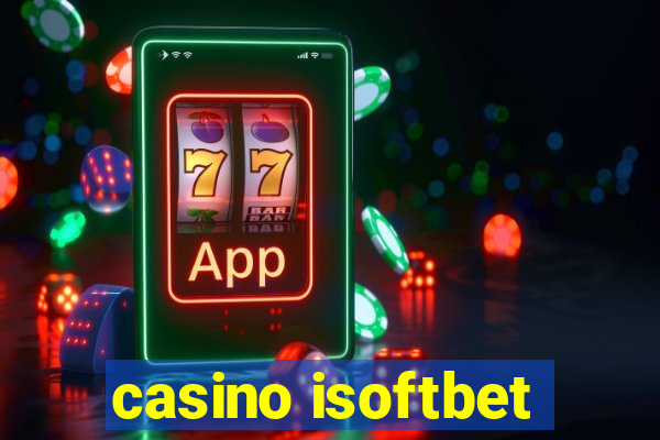 casino isoftbet