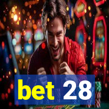 bet 28