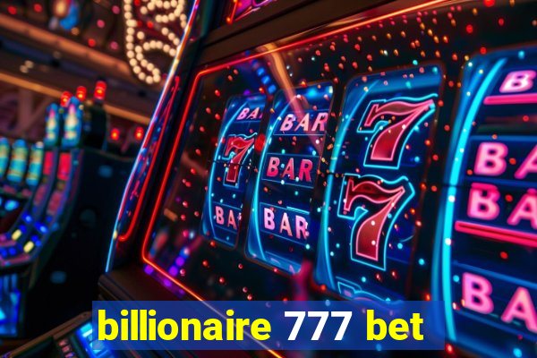 billionaire 777 bet