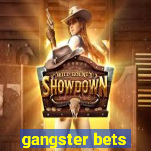 gangster bets