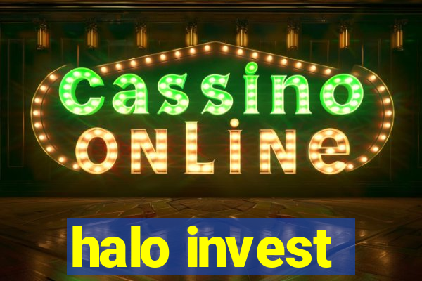 halo invest