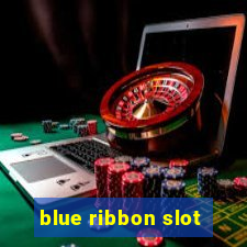 blue ribbon slot