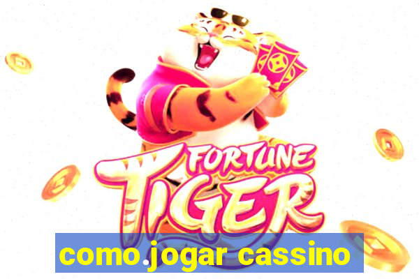 como.jogar cassino