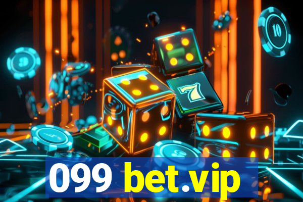 099 bet.vip