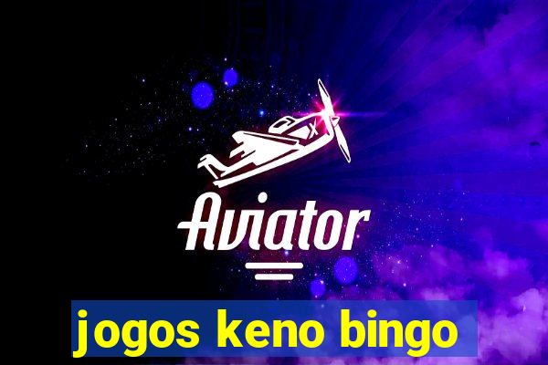 jogos keno bingo