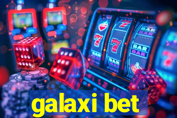 galaxi bet