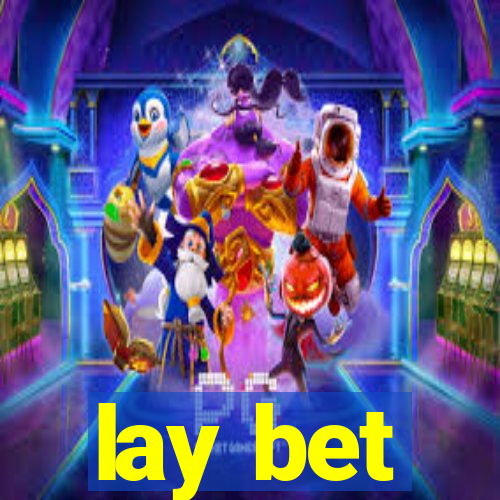 lay bet