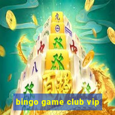 bingo game club vip