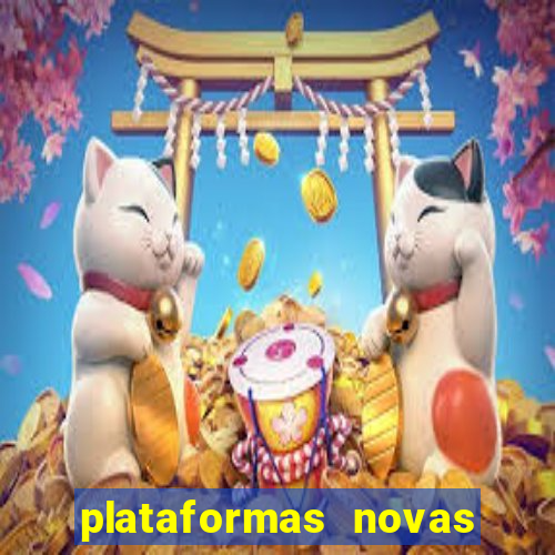 plataformas novas do jogo do tigrinho