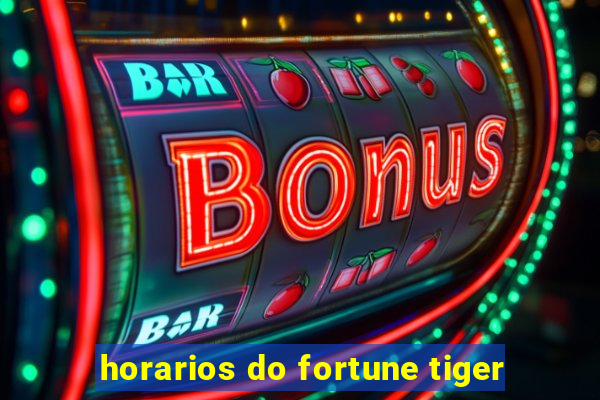 horarios do fortune tiger