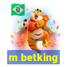 m betking