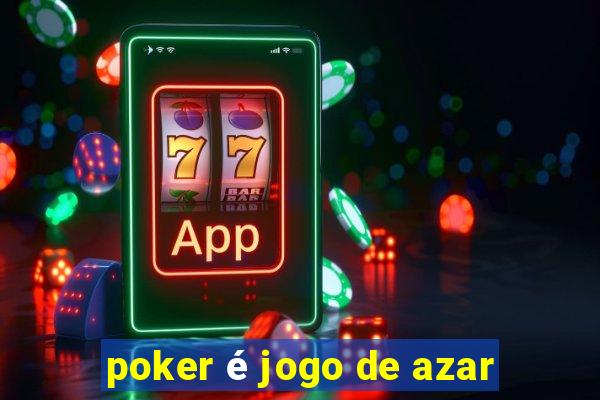 poker é jogo de azar