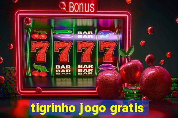 tigrinho jogo gratis