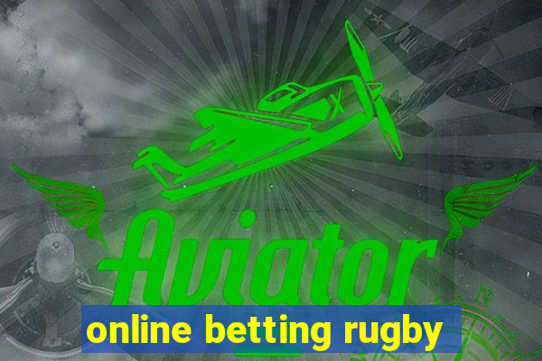 online betting rugby