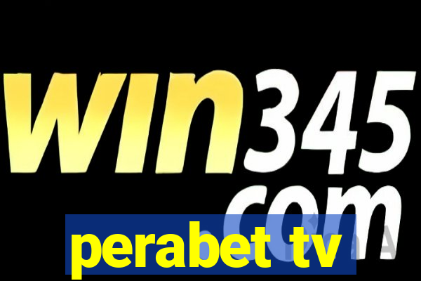 perabet tv