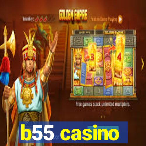 b55 casino