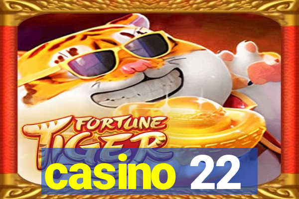 casino 22