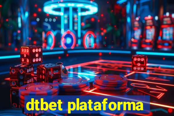 dtbet plataforma