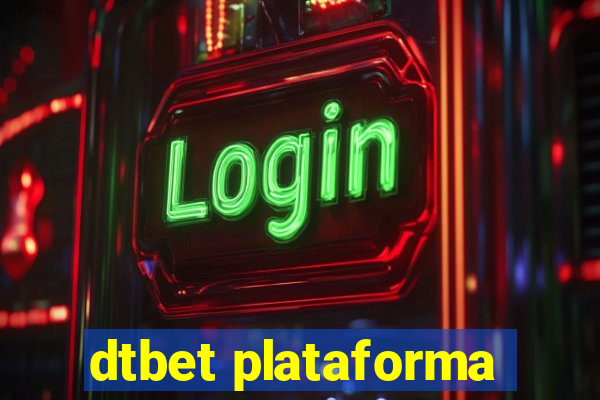 dtbet plataforma