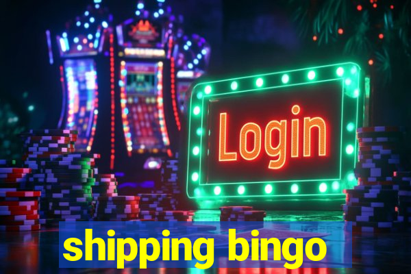 shipping bingo