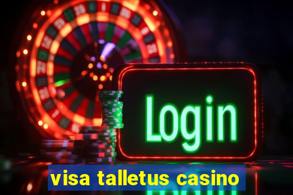 visa talletus casino