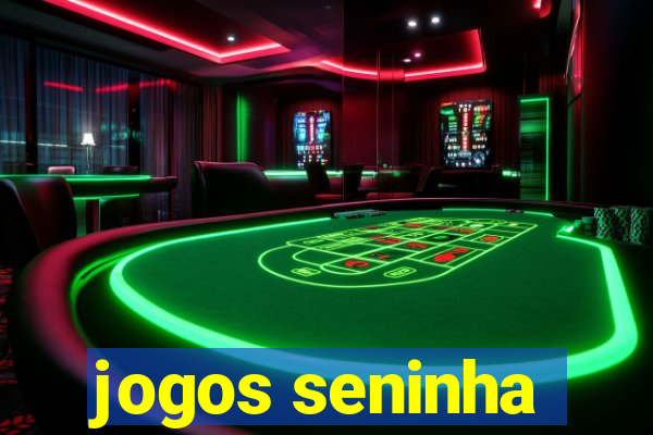 jogos seninha