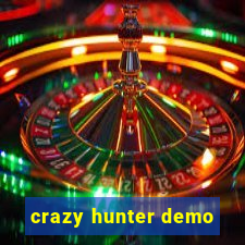 crazy hunter demo