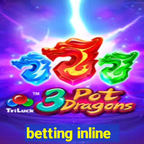 betting inline